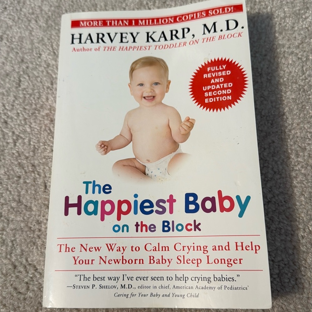 Te Happiest Baby On The Block by Dr. Harvey Karp